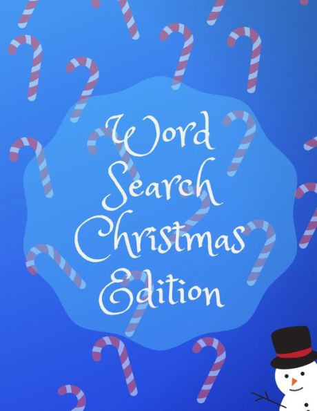 Word Search Christmas Edition : 75 Puzzle Pages With Word Search For Children And Adults! Large Print, Funny Gift For Everyone (75 Pages, 8.5 X 11) - 9781708099770