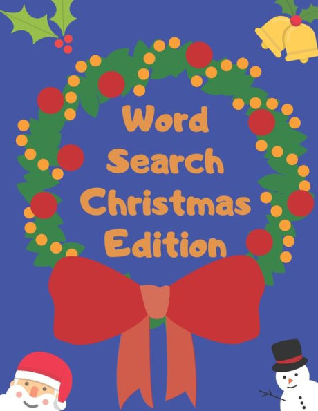 Word Search Christmas Edition : 75 Puzzle Pages With Word Search For Children And Adults! Large Print, Funny Gift For Everyone (75 Pages, 8.5 X 11) - 9781708100742