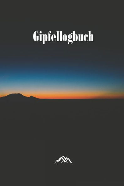 Gipfellogbuch: Das Gipfelbuch zum Ausfüllen und Tourenbuch zum Eintragen als Geschenk für Wanderer, Bergsteiger und Bergsportler mit Platz für 50 ... I Softcover mit 110 Seiten (German Edition) - 9781708187897