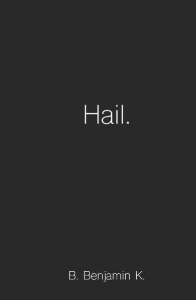 Hail.