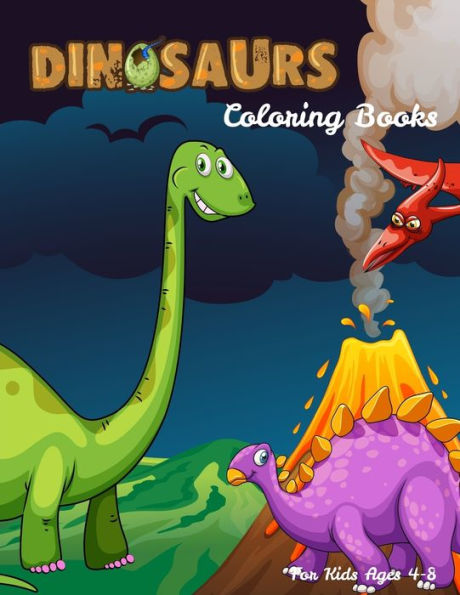 Dinosaurs Coloring Books For Kids Ages 4-8: Dinosaur Activity Book For Toddlers and Adult , childrens Books Animals Age 3-8 (Coloring Books For Kids Ages 4-8 Animals) - 9781708278182