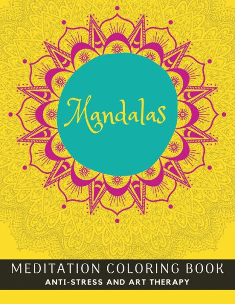 Mandala Coloring Book : Anti-Stress And Meditation Coloring Book For Adults Relaxation - Dim 8.5 X 11