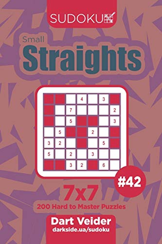 Sudoku Small Straights - 200 Hard to Master Puzzles 7x7 (Volume 42)