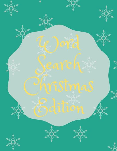Word Search Christmas Edition : 75 Puzzle Pages With Word Search For Children And Adults! Large Print, Funny Gift For Everyone (75 Pages, 8.5 X 11) - 9781708339838