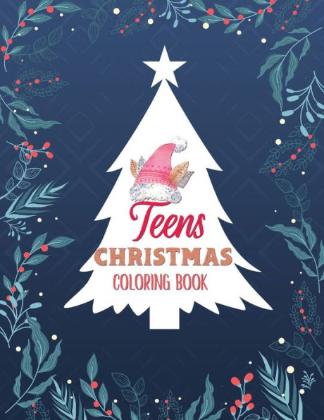 Teens Christmas Coloring Book : Christmas Fun Grayscale Coloring Pages, Coloring Book For Adults Featuring Beautiful Winter Florals, Relaxing Flower Patterns For Christmas Lovers, Teen Christmas Gift Idea.