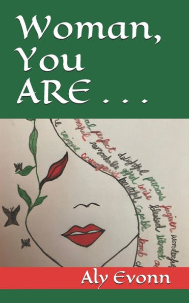 Woman, You Are . . .