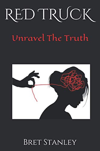 RED TRUCK: Unravel The Truth