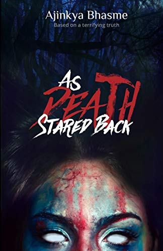 As Death Stared Back: Based on a terrifying truth
