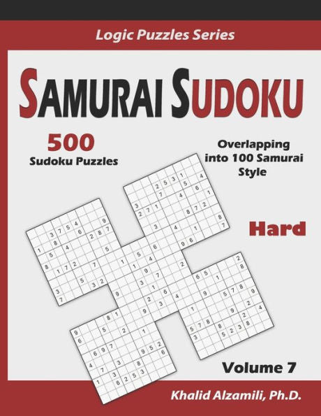Samurai Sudoku : 500 Hard Sudoku Puzzles Overlapping Into 100 Samurai Style
