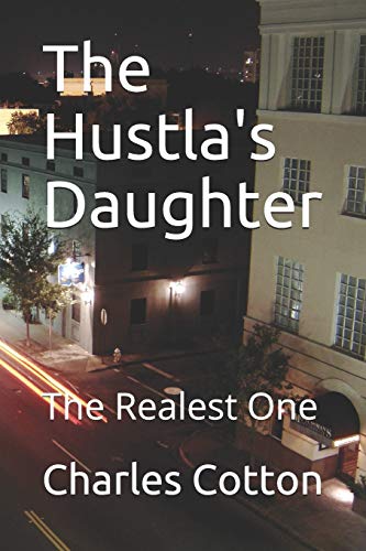 The Hustla's Daughter: The Realest One