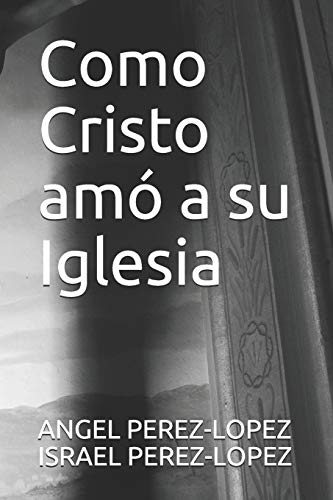 Como Cristo am?? a su Iglesia (Docete Omnes Gentes) (Spanish Edition)