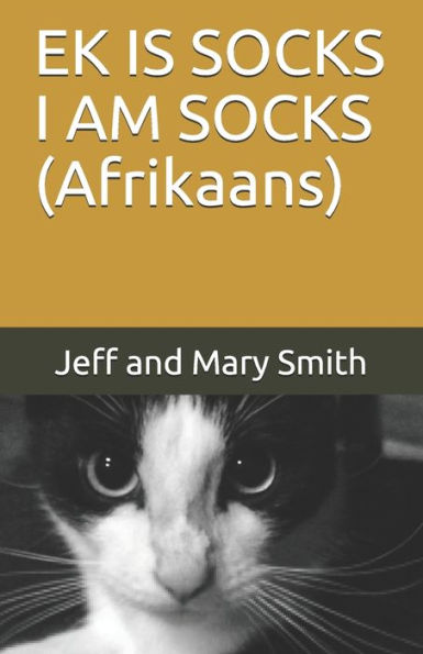 EK IS SOCKS I AM SOCKS (Afrikaans) (Afrikaans Edition)