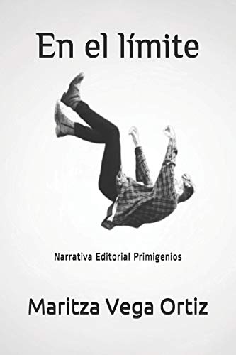 En el l?¡mite: Narrativa Editorial Primigenios (Spanish Edition)