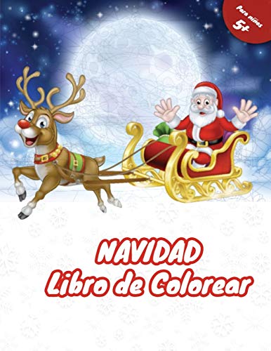 Libro de Colorear: Feliz Navidad ! Un Perfecto regalo para sus Ni??os, Libro para Colorear para Ni??os y Ni??as con Dise??os Navide??os Encantadores de ... ??rbol de Navidad y M??s! (Spanish Edition)