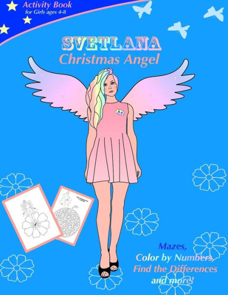 Svetlana Christmas Angel : Svetlana Christmas Angel. Activity Book For Girls Ages 4-8
