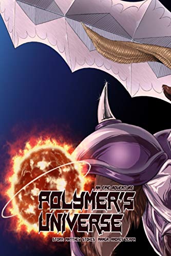 Polymer's Universe An Epic Adventure: Chapter One: Aggressive Negotiations