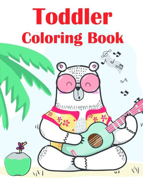 Toddler Coloring Book : Funny Image For Special Occasion Age 2-5, Art Design From Professsional Artist