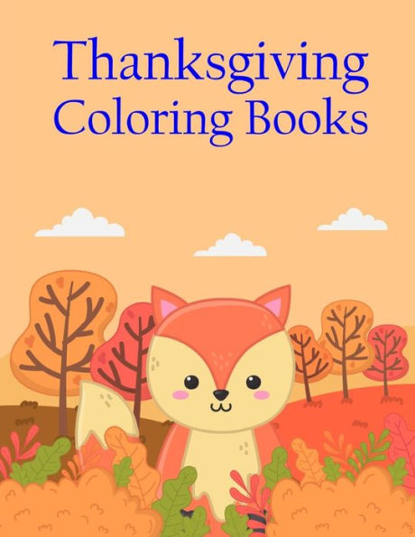 Thanksgiving Coloring Books : Coloring Pages For Boys, Girls, Fun Early Learning, Toddler Coloring Book
