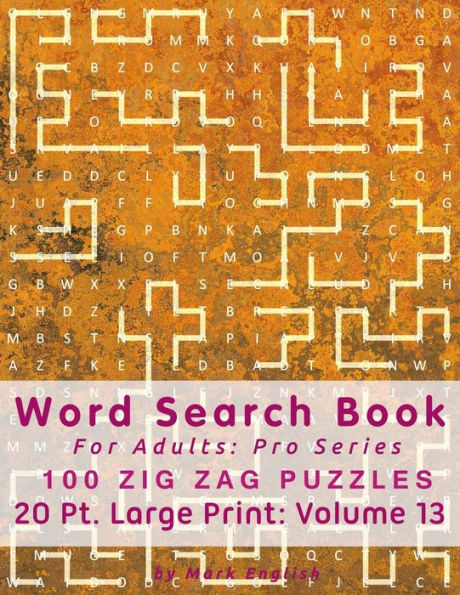 Word Search Book For Adults : Pro Series, 100 Zig Zag Puzzles, 20 Pt. Large Print - 9781708955090