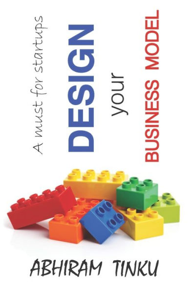 Design your business model
