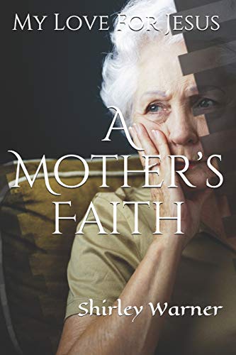 A Mother???s Faith