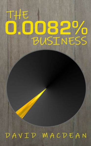 The 0. 0082% Business