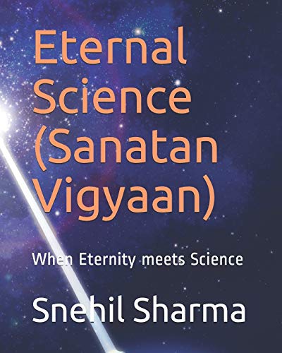 Eternal Science (Sanatan Vigyaan): When Eternity meets Science (Creation and Ramayana)