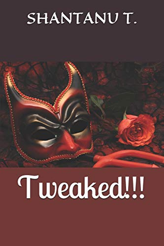 Tweaked!!! (THE STORYTELLER NEXT DOOR (Special Short Stories))