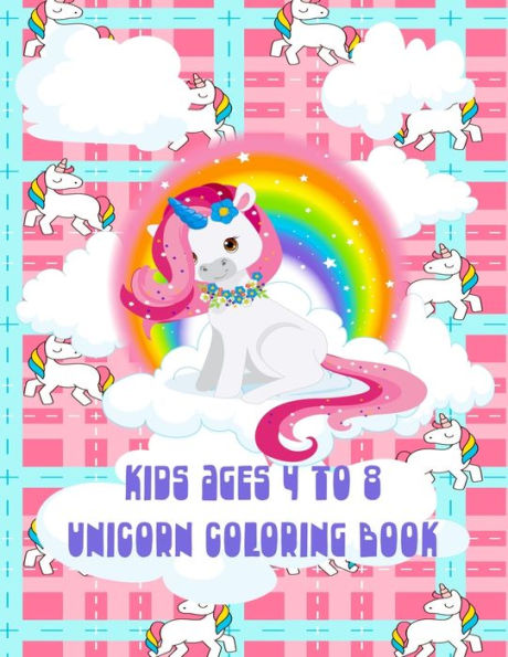 Kids Ages 4 To 8 Unicorn Coloring Book: Adorable Personal Activity Notebook For Young Children (Kids Cute Unicorn Coloring Journal)