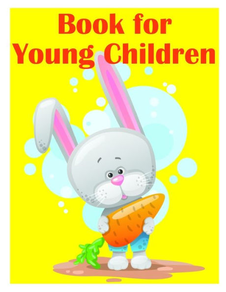 Book for Young Children: A Coloring Pages with Funny design and Adorable Animals for Kids,Children,Boys , Girls (Entertain Kids)