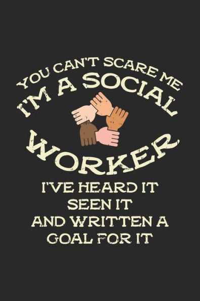 You Can't Scare Me I'M A Social Worker : 120 Pages I 6X9 I Dot Grid - 9781709337987