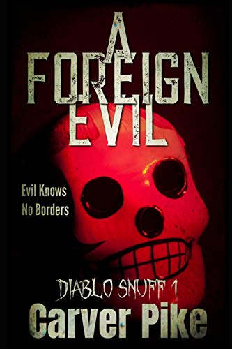 A Foreign Evil: Diablo Snuff 1