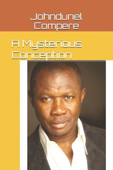 A Mysterious Conception