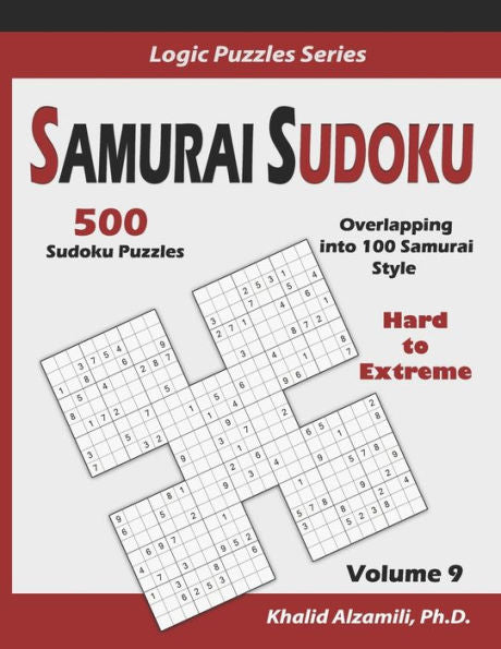 Samurai Sudoku : 500 Hard To Extreme Sudoku Puzzles Overlapping Into 100 Samurai Style
