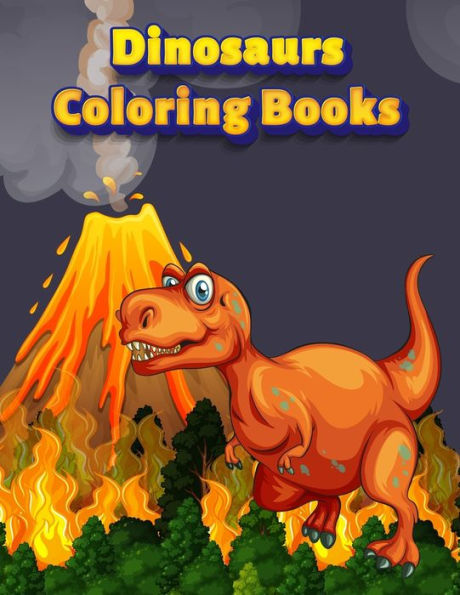 Dinosaurs Coloring Books: Dinosaur Activity Book For Toddlers and Adult Age, Childrens Books Animals For Kids Ages 3 4-8 (Coloring Books For Kids Ages 4-8 Animals) - 9781709518393