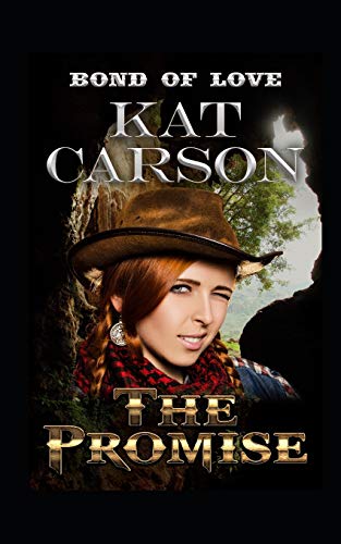 The Promise (Bonds of Love Series)