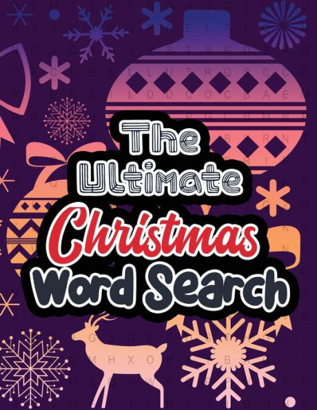 The Ultimate Christmas Word Search : Large Print Christmas Word Search Puzzle, Exercise Your Brain, Fun And Festive Word Search Puzzles Adult, Christmas Gift