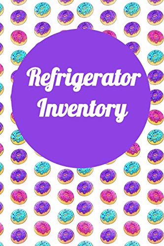 Refrigerator Inventory: Keep Track Of Your Food Items