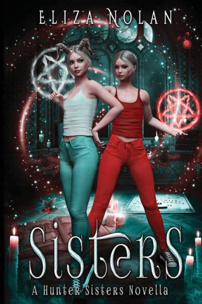 Sisters : A Young Adult Urban Fantasy Novella
