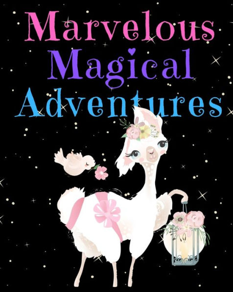 Marvelous Magical Adventures : Llama Write And Draw Activity Book For Girls