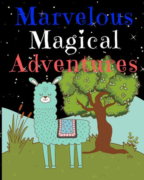 Marvelous Magical Adventures: Llama Write And Draw Activity Book For Girls And Boys - 9781709801457