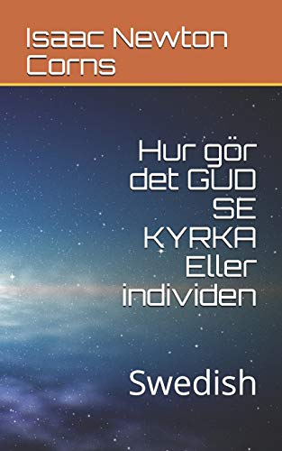 Hur g??r det GUD SE KYRKA Eller individen: Swedish (Swedish Edition)