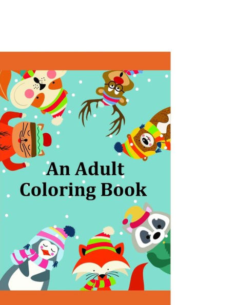 An Adult Coloring Book: Creative haven christmas inspirations coloring book (popular animals)