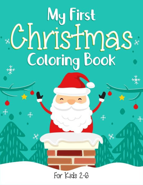 My Awesome Christmas Coloring Book : For Kids. Christmas Coloring Book For Children. Beautiful Unique Artwork Coloring Pages With Santa Claus, Reindeer, Snowmen & More. (Holiday Christmas Coloring Activity Book)