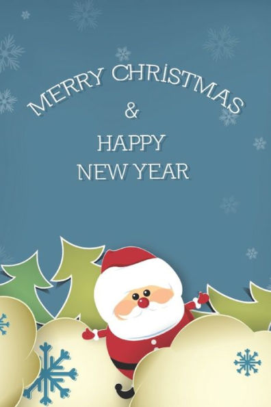 Merry Christmas & Happy New Year : Lovely Book With Cute Santa Blue Sky With Clouds, Trees And Snowflakes (6X9) Christmas Present