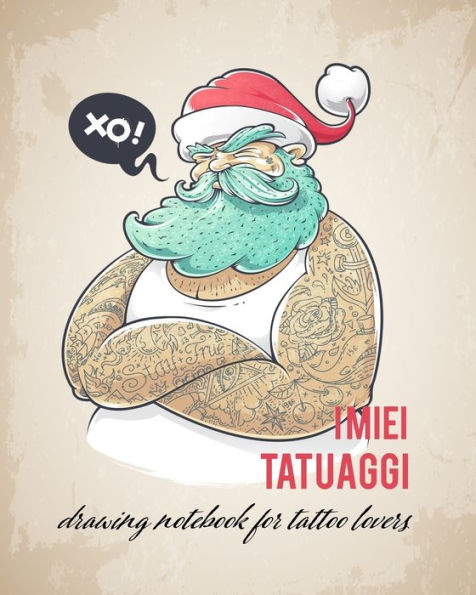 I miei Tatuaggi: Quaderno per progettare il tuo prossimo tatuaggio! Con spazi per disegno, palette, posizionamento e dettagli. Regalo perfetto per tatuatori ed amanti del tatuaggio. (Italian Edition) - 9781710005363