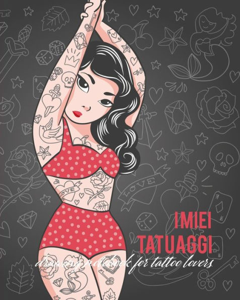 I miei Tatuaggi: Quaderno per progettare il tuo prossimo tatuaggio! Con spazi per disegno, palette, posizionamento e dettagli. Regalo perfetto per tatuatori ed amanti del tatuaggio. (Italian Edition) - 9781710034417