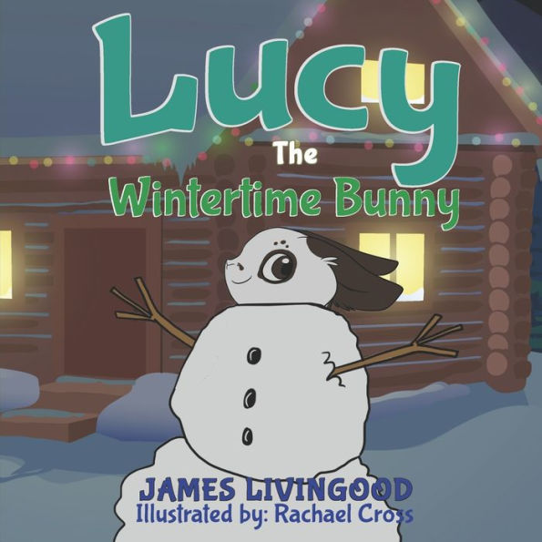 Lucy : The Wintertime Bunny