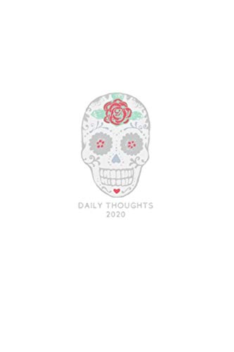 2020 Daily Thoughts: Sugar Skull