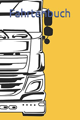 Fahrtenbuch: LKW, Trucker, Fernverkehr (German Edition)